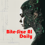 Bite-Size AI Daily